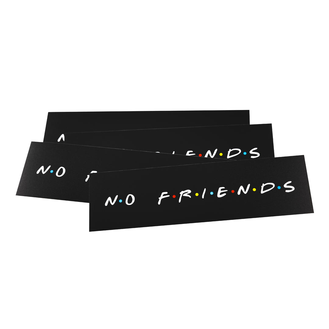 NO FRIENDS Sticker